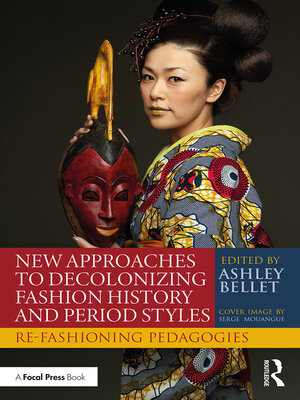 cover image of New Approaches to Decolonizing Fashion History and Period Styles